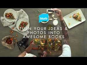 Blurb: Turn Your Photos and Ideas into Books