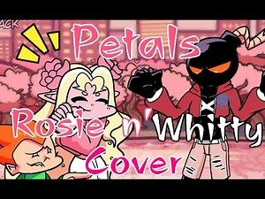 Friday Night Funkin' - PETALS - vs Rosie mod - Rosie and Whitty Cover
