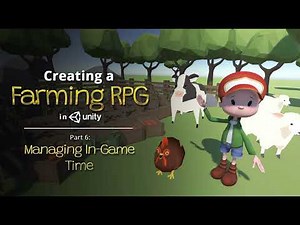 Creating a Farming RPG (like Harvest Moon) in Unity — Part 6: Managing In-game Time