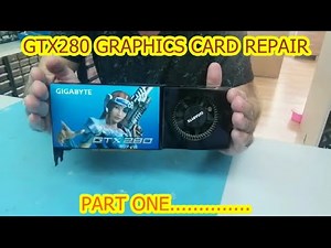 Learn Eelectronics Repair #2 - Geforce GTX 280 GPU Graphics Card Repair Part 1