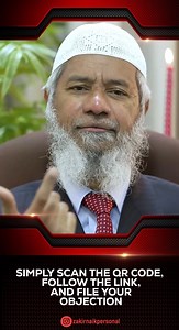 Simply Scan the QR Code, follow the link, and file your Objection - Dr Zakir Naik | Dr Zakir Naik