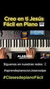 Creo en ti Jesús 🎹 #clasesdepianofacil #clasesdepianofacilyoutube #aprendepianoconjoserealpe #aprendepianodesde0 #pianoconjose #clasesdepiano #pianoparacristianos #tutorialesdepiano #comotocarelpianorapido #joserealpe | Aprende Piano Con Jose Realpe.