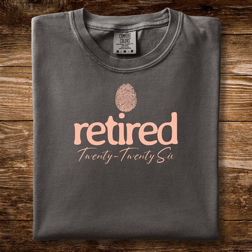 Retired 2026 Tee | Fingerprint Retirement Shirt | Comfort Colors 1717 | Soft Unisex Tee - Etsy