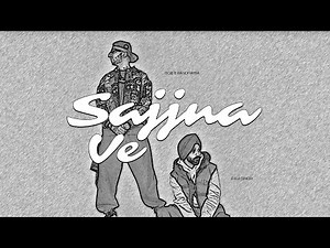 Sajjna Ve | Official Video | The Landers | Bob. B Randhawa | Davi Singh | New Punjabi Songs 2024