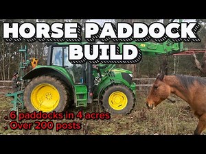 Turning 4 Acres into 6 Horse Paddocks | DIY Farm Build