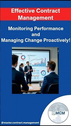 Monitoring contract performance and managing change proactively!