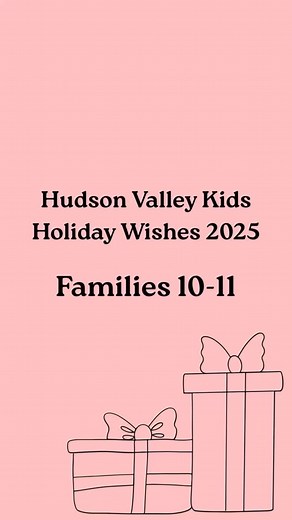 Hudson Valley Kids Holiday Wish Program 2025 See a family you’d like to help? Send us a DM! Families in need: DM @hudsonvalleykids your holiday wishes for your families for ages 0-18 Info to include: Name Town Email Phone Reason for need Ages, sizes, genders of children Needs & wants for each child A family wish Each wish will be posted anonymously on our Instagram page. Each family will be assigned a number and their town or county will be published. To fulfill a wish: DM @hudsonvalleykids or e