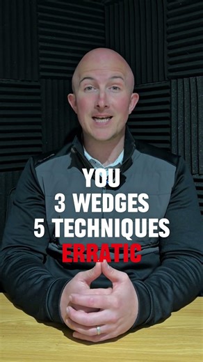 Your Short Game Is Inconsistent. You Use 3 Wedges & 5 Techniques.