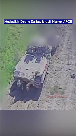 Hezbollah FPV Drone Strikes Israeli Namer APC in Southern Lebanon