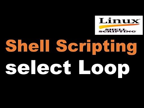 Shell Scripting Tutorial-22 Select loop||How To Create Simple Menu with the Shell Select Loop?