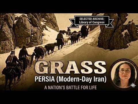 GRASS THE MOVIE: The Epic Migration through Persia (Modern-Day Iran)
