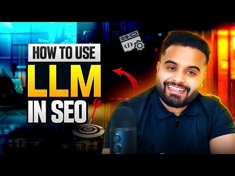 How to Use LLM in SEO (Beginner Friendly Guide for Client Projects)