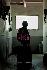 The End of April - Movie