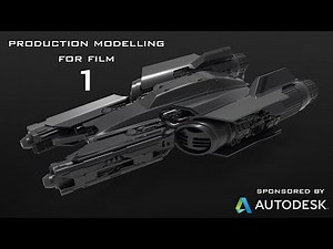 Production Modelling For Film 1/10 - Sponsored By Autodesk