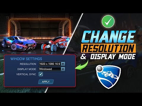 How to Change Resolution and Display Mode in Rocket League on PC | Adjust Screen on Rocket League