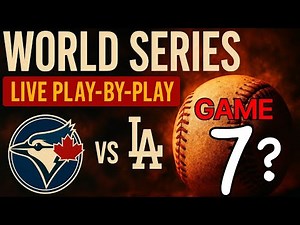 Dodgers vs Blue Jays WORLD SERIES GAME 7 LIVE Play-By-Play Nov. 1st 2025