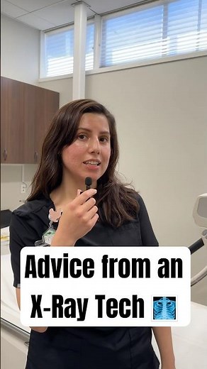 Advice from an X-Ray Tech #shorts