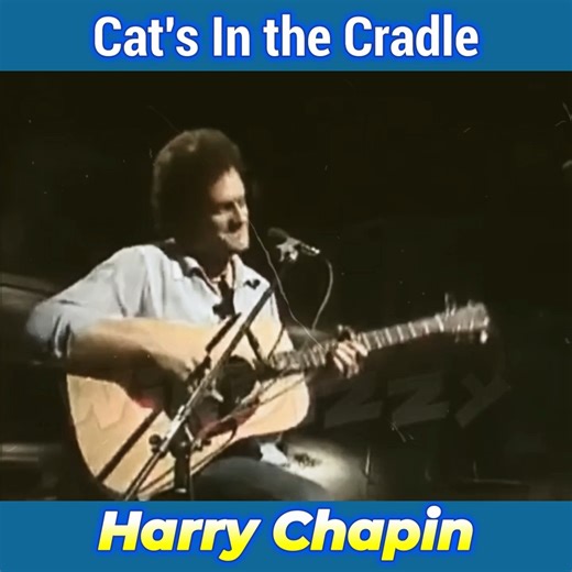 Harry Chapin – Cat's In the Cradle (Live) 1975 | Darwin Windizzy Delarmente