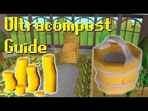 [OSRS] Making Ultracompost (2 Different Methods)