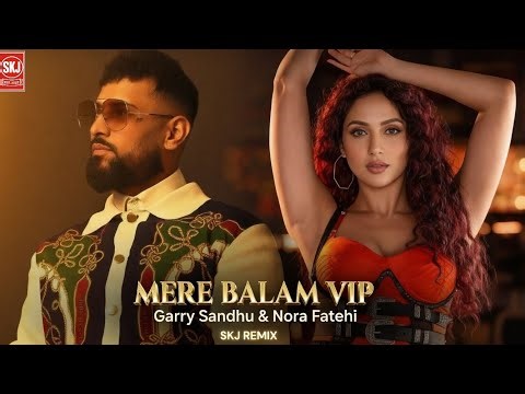 BALAM VIP - Official Music Video | Garry Sandhu & Nora Fatehi | Shiva Chaudhary | Punjabi Song 2026