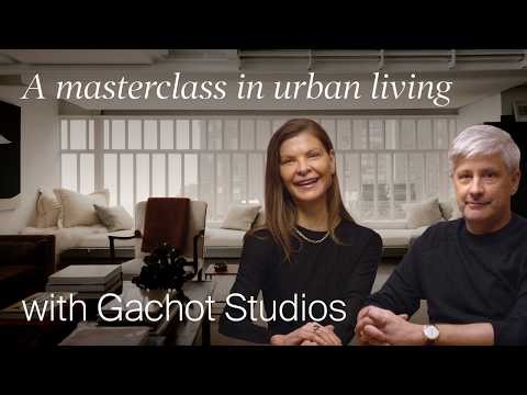 A Masterclass in Urban Living with Gachot Studios (Design Masterclass)