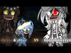 |Jurassic Franchise react to Rexy & Blue VS Indominus rex|Jurassic world|gacha|