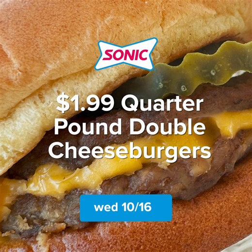$1.99 for all this perfectly seasoned beef and melty cheese all-day Oct 16! 😋​ Each Quarter Pound Double Cheeseburger is $1.99. Tax not included. Valid only on Wednesday, October 16, 2024, at participating SONIC(R) Drive-In locations while supplies last. Discount will automatically apply. Not good in conjunction with Combos or any other offers. Not valid with third-party delivery services. TM & (C)2024 America's Drive-In Brand Properties LLC | Sonic Drive-In