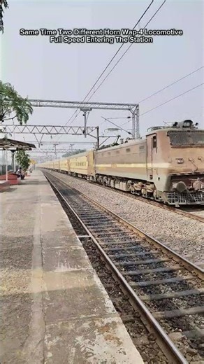 Same Time Two Different Horn Wap-4 Locomotive Full Speed Entering The Station