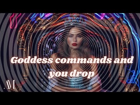 Hypnosis- Goddess commands |Goddess play |Worship |Femdom |Aphrodisia Mystique
