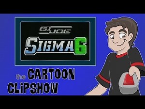 Cartoon Clipshow: 92 - G.I. Joe: Sigma 6