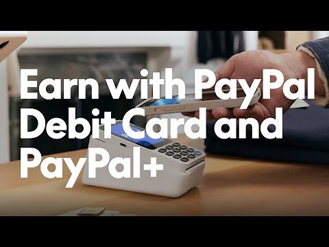 How to earn with PayPal Debit Card and PayPal+