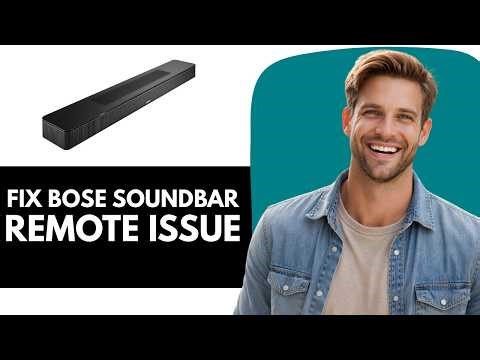 Fix Bose Soundbar Remote Not Working or Responding