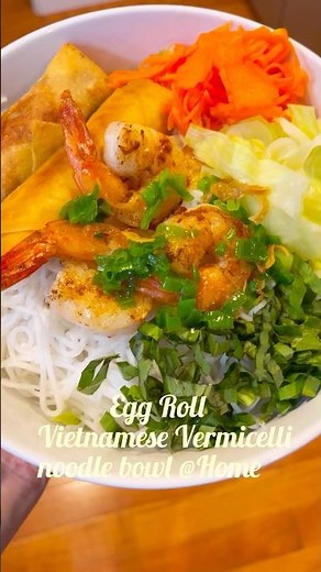 Vietnamese Vermicelli Egg Roll Noodle Bowl at home!