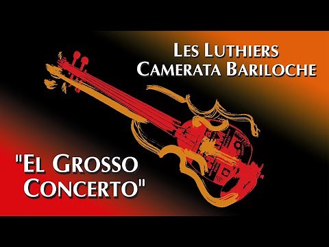 Les Luthiers - El Grosso Concerto · Show Completo ·