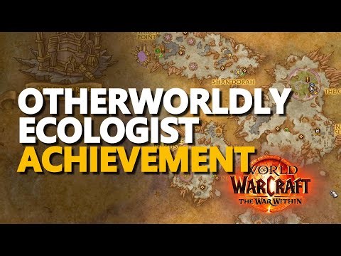 [Otherworldly Ecologist] WoW Achievement
