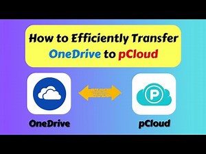 How to Efficiently Transfer OneDrive to pCloud