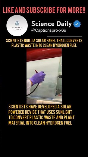 Scientists Build a Solar Panel That Converts Plastic Waste into Clean Hydrogen Fuel