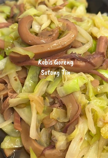 Kobis Goreng Sotong Tin: Resep Masakan Simple
