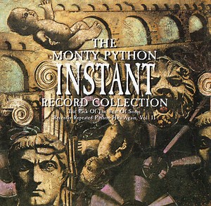 Monty Python - The Monty Python Instant Record Collection (The Pick Of The Best Of Some Recently Repeated Python Hits Again, Vol. II)