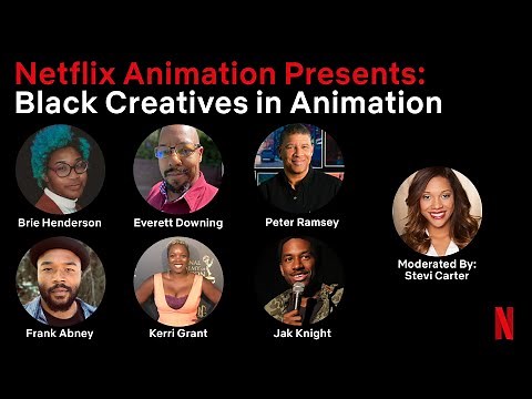 Netflix Animation Presents: Black Creatives in Animation