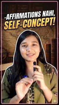 🔥 Affirmations Nahi, Self-Concept Reality Change Karta Hai! #shorts #mindset #success