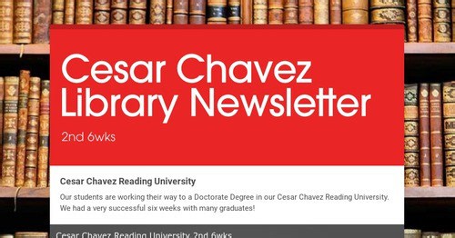 Cesar Chavez Library Newsletter