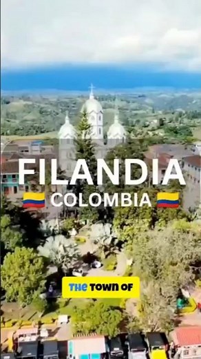 Filandia Colombia 🇨🇴 The Hidden Gem of the Coffee Region