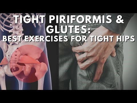 Best Exercises for Piriformis Tightness & “Butt Gripping” - A Guide For Tight Hips