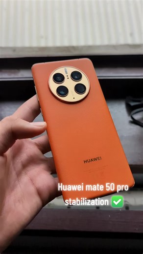 Huawei Mate 50 Pro Camera Stabilization Features