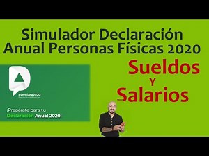 Simulador de la declaración anual de personas físicas 2020
