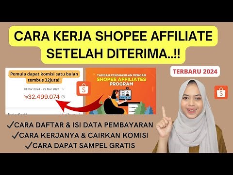 HOW THE LATEST SHOPEE AFFILIATE PROGRAM WORKS IN 2024 FOR BEGINNERS TO GET LOTS OF COMPLETE COMMI...