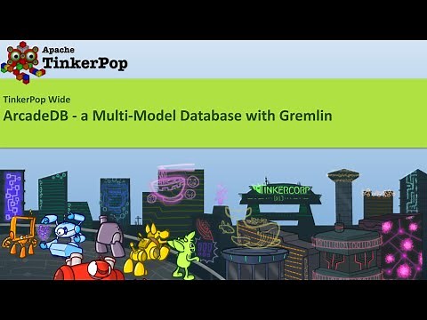 TinkerPop Wide: ArcadeDB - a Multi-Model Database with Gremlin