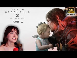 Death Stranding 2 4K Part 1 PS5 Pro Playthrough