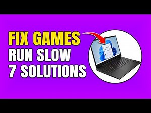 How To Fix Games Running Slow on Laptop (7 Solutions)